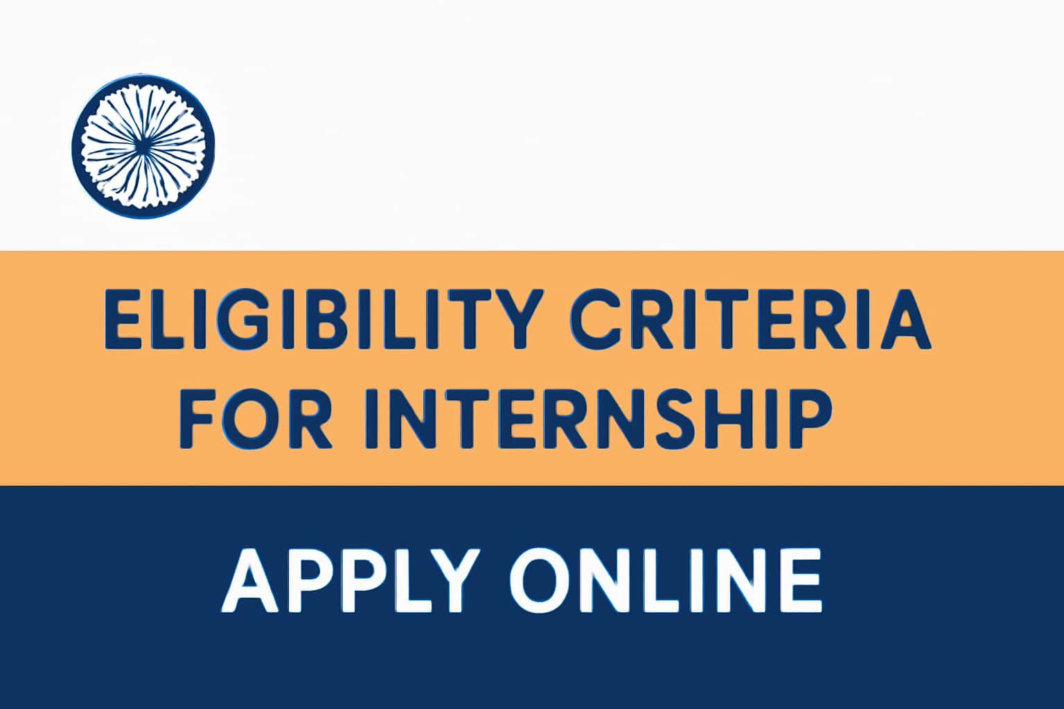 Eligibility Criteria for Internship Apply Online